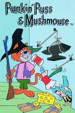Punkin' Puss & Mushmouse poszter