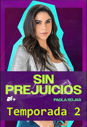 Sin Prejuicios 2. évad (2023-10-12) poszter