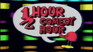 The 1/2 Hour Comedy Hour kép
