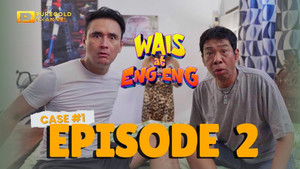 Wais at Eng-Eng 1. évad Ep.2 2. epizód