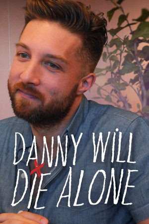 Danny Will Die Alone 1. évad (2024-05-16) poszter