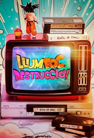 Llum, foc, destrucció! 1. évad (2025-05-30) poszter