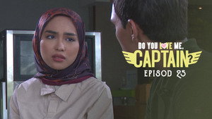 Do You Love Me, Captain? 1. évad Ep.25 25. epizód