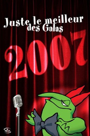 Juste Pour Rire - Galas 2007. évad (2007-07-09) poszter