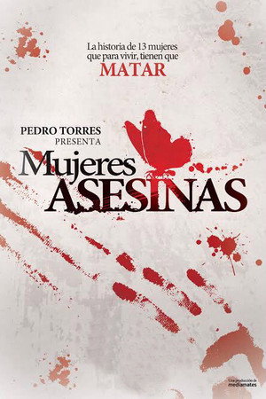 Mujeres asesinas 1. évad (2008-06-17) poszter