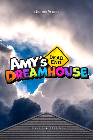 Amy's Dead-End Dreamhouse poszter