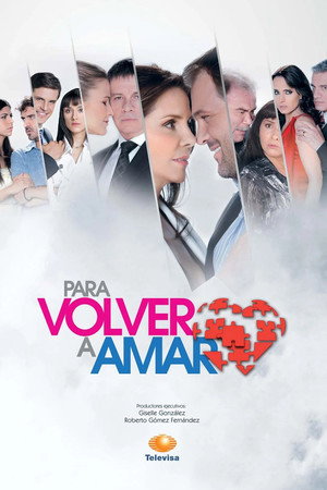Para Volver a Amar 1. évad (2010-07-12) poszter