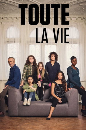 Toute la vie poszter