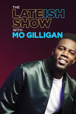 The Lateish Show with Mo Gilligan poszter