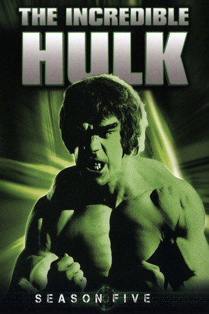 The Incredible Hulk 5. évad (1981-10-02) poszter