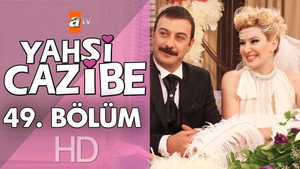 Yahşi Cazibe 1. évad Ep.49 49. epizód