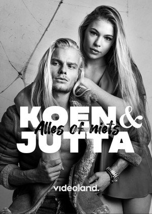 Koen & Jutta: Alles of Niets poszter