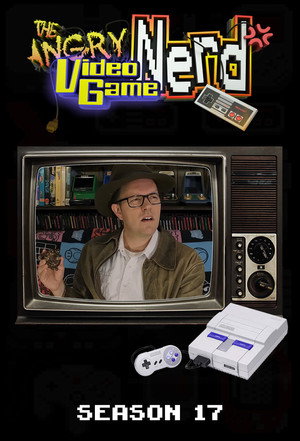 The Angry Video Game Nerd 17. évad (2023-02-24) poszter