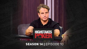 High Stakes Poker 14. évad Ep.10 10. epizód