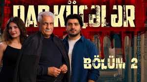 Dar küçələr 1. évad Ep.2 2. epizód