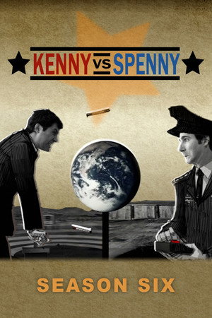 Kenny vs. Spenny 6. évad (2009-11-20) poszter