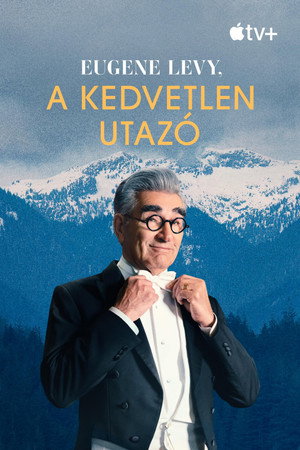 Eugene Levy, a kedvetlen utazó poszter