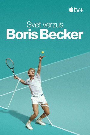 Boom! Boom! A világ Boris Becker ellen poszter