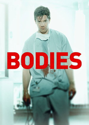 Bodies Speciális epizódok (2006-12-13) poszter