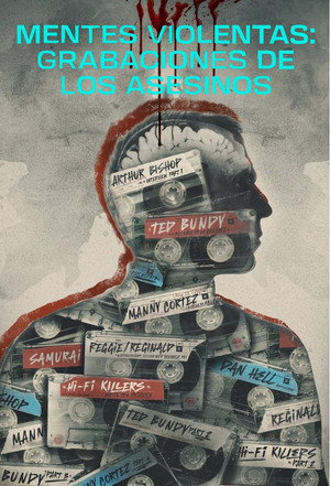 Violent Minds: Killers on Tape poszter