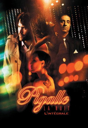 Pigalle, la nuit 1. évad (2009-11-23) poszter