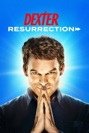 Dexter: Feltámadás poszter