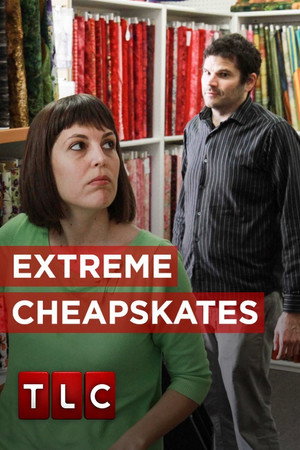 Extreme Cheapskates poszter