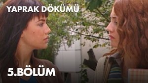 Yaprak Dökümü 1. évad Ep.5 5. epizód
