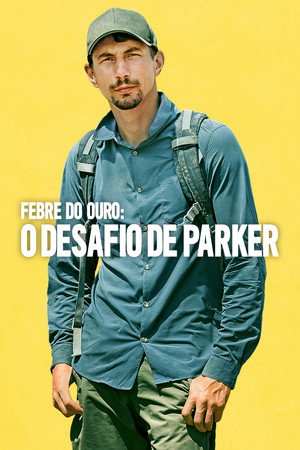 Aranyláz Alaszkában: Parker útja poszter