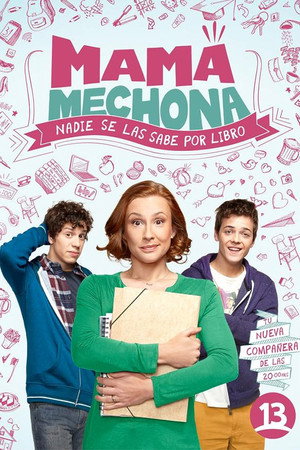 Mamá mechona 1. évad (2014-03-03) poszter