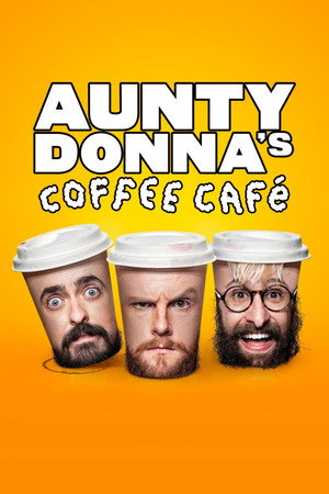 Aunty Donna's Coffee Cafe 1. évad (2023-04-12) poszter