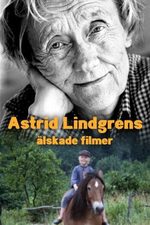 Astrid Lindgrens älskade filmer poszter