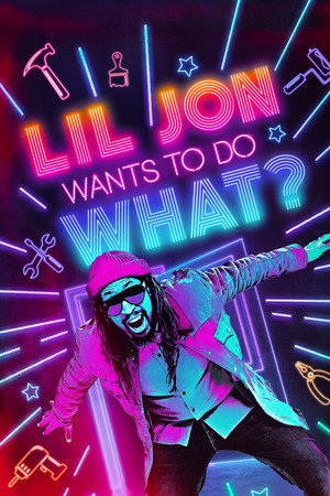 Lil Jon Wants to Do What? 1. évad (2022-05-02) poszter