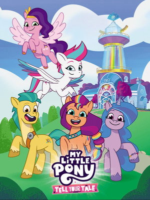 My Little Pony: Tell Your Tale 2. évad (2024-01-11) poszter