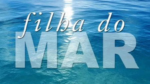 Filha do Mar 1. évad Ep.151 151. epizód