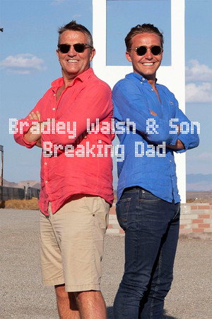 Bradley Walsh & Son: Breaking Dad poszter