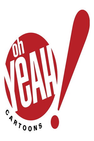 Oh Yeah! Cartoons poszter
