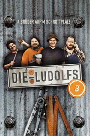 Die Ludolfs – 4 Brüder auf'm Schrottplatz 3. évad (2007-05-02) poszter