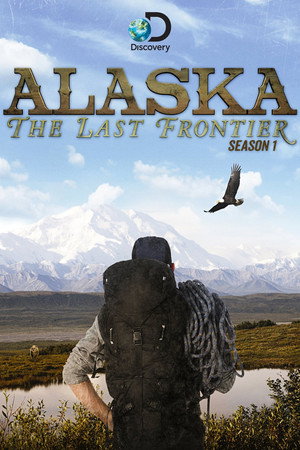 Alaska: The Last Frontier 1. évad (2011-12-29) poszter