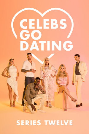 Celebs Go Dating 12. évad (2023-08-20) poszter
