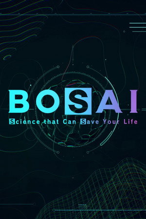 BOSAI: Science that Can Save Your Life poszter