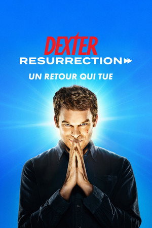Dexter: Feltámadás poszter