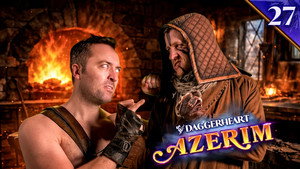 Daggerheart: Azerim 1. évad Ep.27 27. epizód