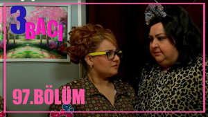 3 bacı 1. évad Ep.97 97. epizód