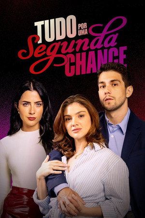 Tudo por uma Segunda Chance poszter