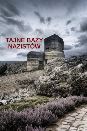 Titkos náci támaszpontok poszter