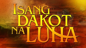 Isang Dakot Na Luha kép