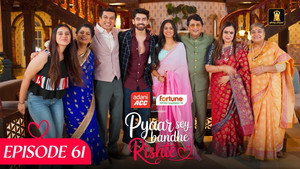 Pyaar Sey Bandhe Rishte 1. évad Ep.61 61. epizód