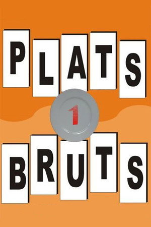 Plats bruts 1. évad (1999-04-19) poszter