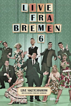 Live fra Bremen 6. évad (2012-02-10) poszter